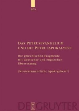 Petrusevangelium Und Die Petrusapokalypse