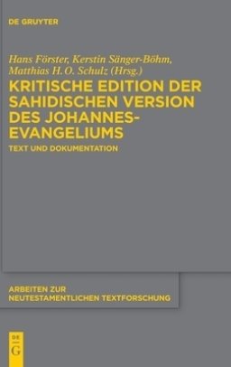 Kritische Edition Der Sahidischen Version Des Johannesevangeliums
