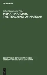 Memar Marqah. The Teaching Of Marqah