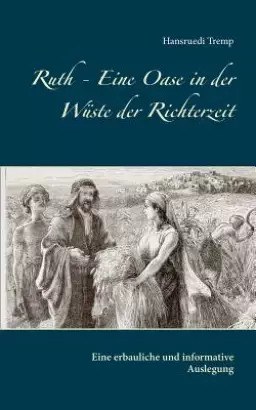 Ruth - Eine Oase in der W