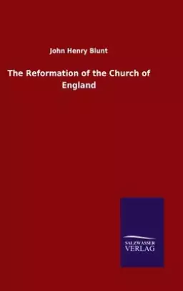The Reformation of the Church of England