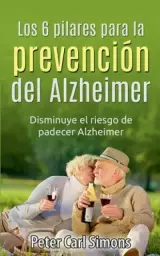 6 Pilares Para La Prevencion Del Alzheimer