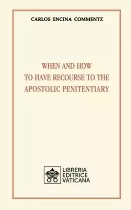 When and how to have recourse to the Apostolic Penitentiary