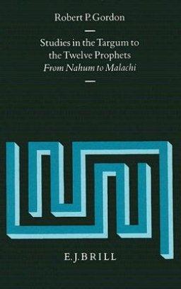 Studies in the Targum to the Twelve Prophets: From Nahum to Malachi