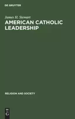 American Catholic Leadership: A Decade of Turmoil 1966-1976. a Sociological Analysis of the National Federation of Priests' Councils