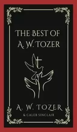 The Best of A. W. Tozer