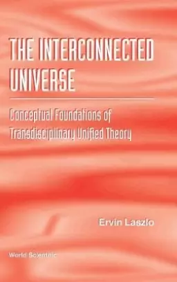 INTERCONNECTED UNIVERSE,THE