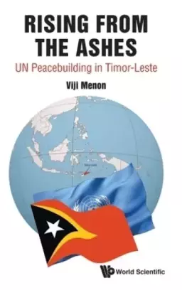 RISING FROM THE ASHES: UN PEACEBUIL