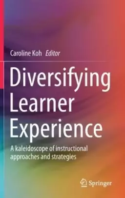 Diversifying Learner Experience: A Kaleidoscope of Instructional Approaches and Strategies