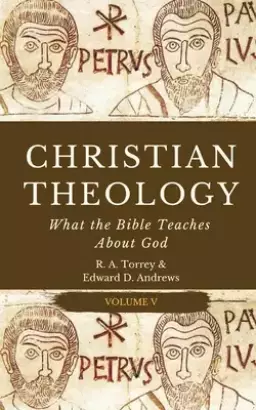 Christian Theology: What the Bible Teaches About God