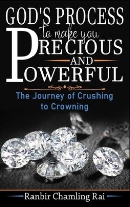 God's process to make you precious and powerful: The journey from crushing to crowning