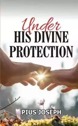 Under His Divine Protection