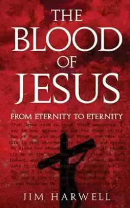 The Blood of Jesus: From Eternity to Eternity