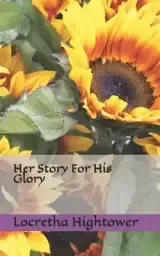 Her Story For His Glory