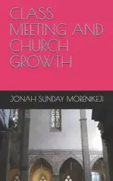 Class Meeting and Church Growth