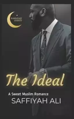 The Ideal: A Sweet Muslim Romance