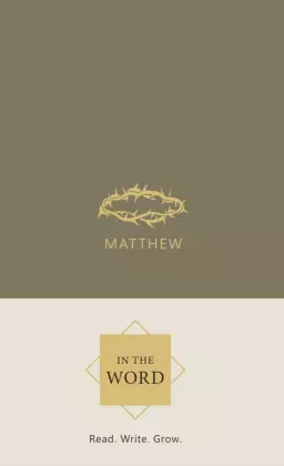 In the Word Bible Journal - Matthew