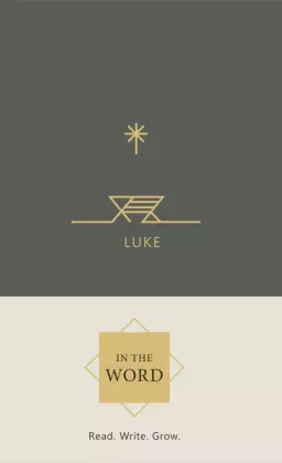 In the Word Bible Journal - Luke