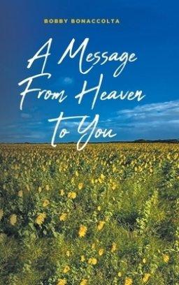 A Message From Heaven To You