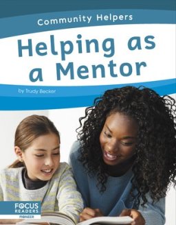 Community Helpers: Helping As A Mentor