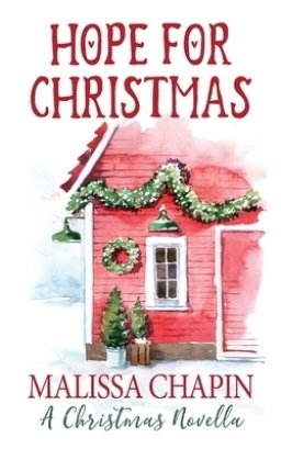 Hope For Christmas A Christmas Novella