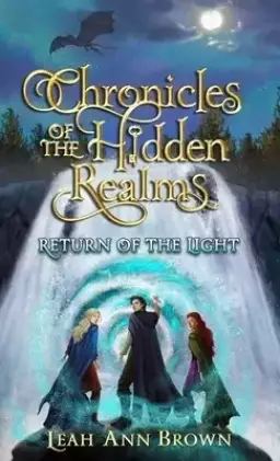 Chronicles of the Hidden Realms: Return of the Light