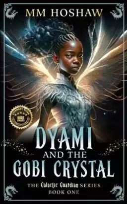 Dyami and the Gobi Crystal: An Allegory and Fantasy Adventure
