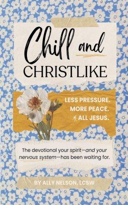 Chill and Christlike
