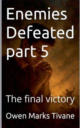 Enemies defeated part 5: The final victory