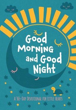 Good Morning and Good Night