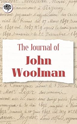 The Journal Of John Woolman