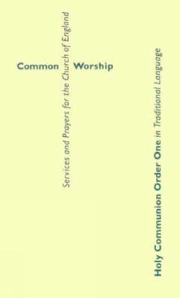 Common Worship: Holy Communion Order One in Traditional Language
