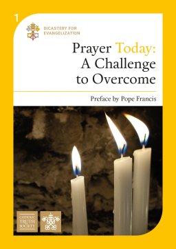 Prayer Today: A Challenge to Overcome
