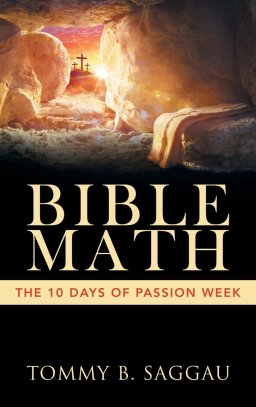 Bible Math: The 10 days of Passion Week