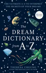 DREAM DICT FROM TO Z REVIS TPB : The Ultimate A-Z to Interpret the Secrets of Your Dreams