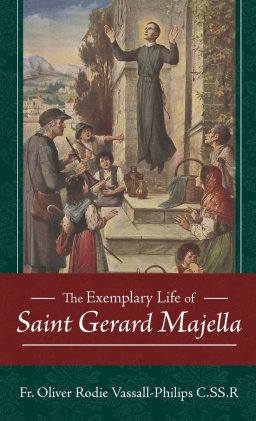 The Exemplary Life of Saint Gerard Majella
