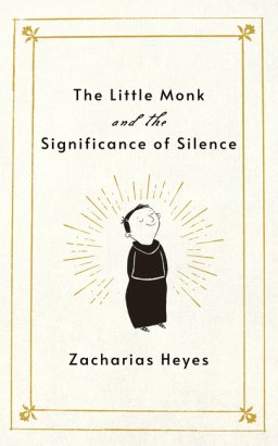 The Little Monk and the Significance of Silence