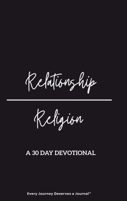 Relationship/Religion: A 30-Day Devotional