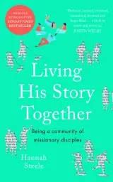 Living His Story Together: Being a Community of Missionary Disciples
