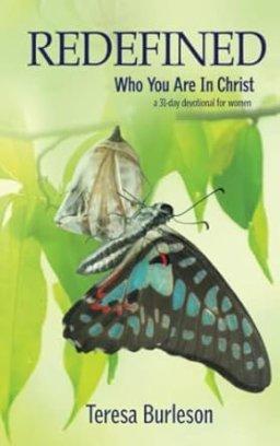Redefined - Who You Are In Christ: a 31-day devotional for women