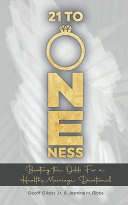21 to Oneness: Beating The Odds For a Healthy Marriage Devotional