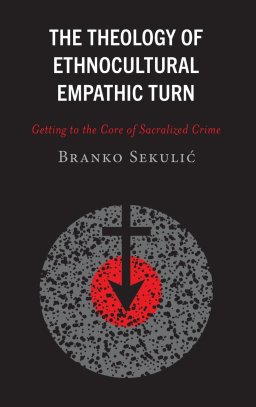 Theology of Ethnocultural Empathic Turn: Getting to the Core of Sacralized Crime