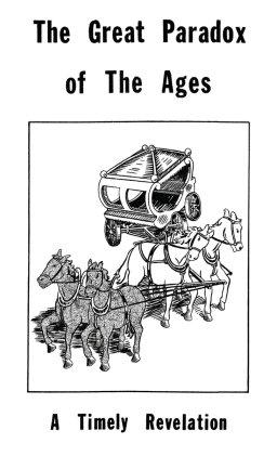 Tract 2 - The Great Paradox of the Ages: A Timely Revelation