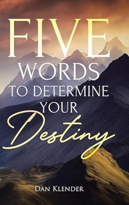 Five Words to Determine Your Destiny