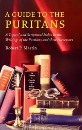 Guide to the Puritans, A