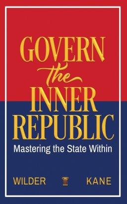 Govern the Inner Republic: Mastering the State Within