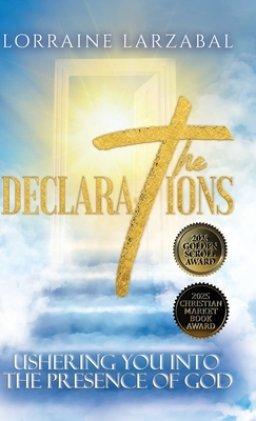 The Declarations: Ushering You Into the Presence of God