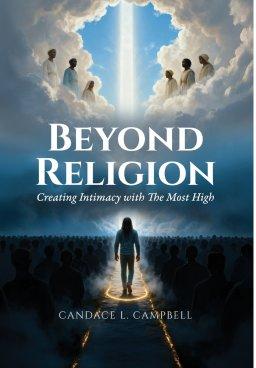 Beyond Religion: Creating Intimacy with The Most High