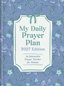 My Daily Prayer Plan: 2027 Edition
