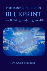 The Master Builder's Blueprint for Building Enduring Wealth